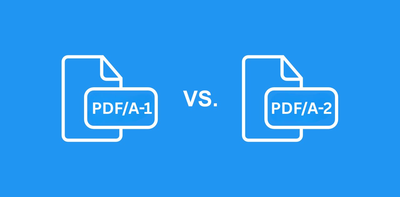 What's the Difference Between PDF/A-1 and PDF/A-2